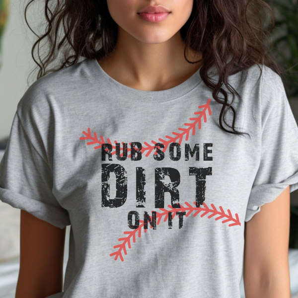 Rub Some Dirt On It T-Shirt in Grey