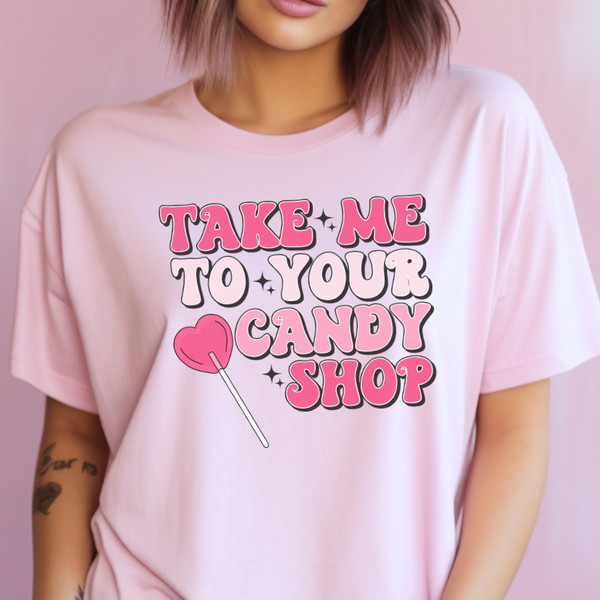 Take me to your candy shop Valentine's Day T-Shirt in pink