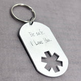 EMS dog tag with Be safe I love you stamped on it