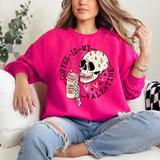 Coffee is my Valentine | Valentine's Day sweatshirt hot pink