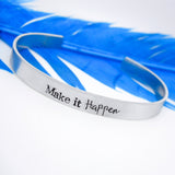 Make it Happen bracelet, Inspirational bracelet, - Delena Ciastko Designs