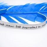 Nana bracelet, The best moms get promoted to Nana - Delena Ciastko Designs