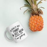 I'm not funny, I'm mean White glossy mug