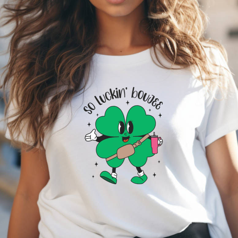 So luckin' boujee St. Patrick's Day T-Shirt