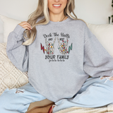 Deck the Halls Not your Family Christmas Sweatshirt