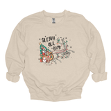 Sleigh All Day Christmas sweatshirt