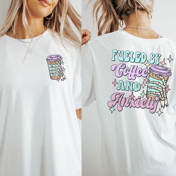Fueled by Coffee and Anxiety T-shirt