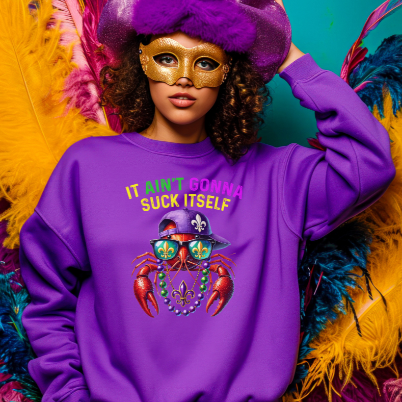 It Ain’t Gonna Suck Itself Crawfish Mardi Gras Sweatshirt purple