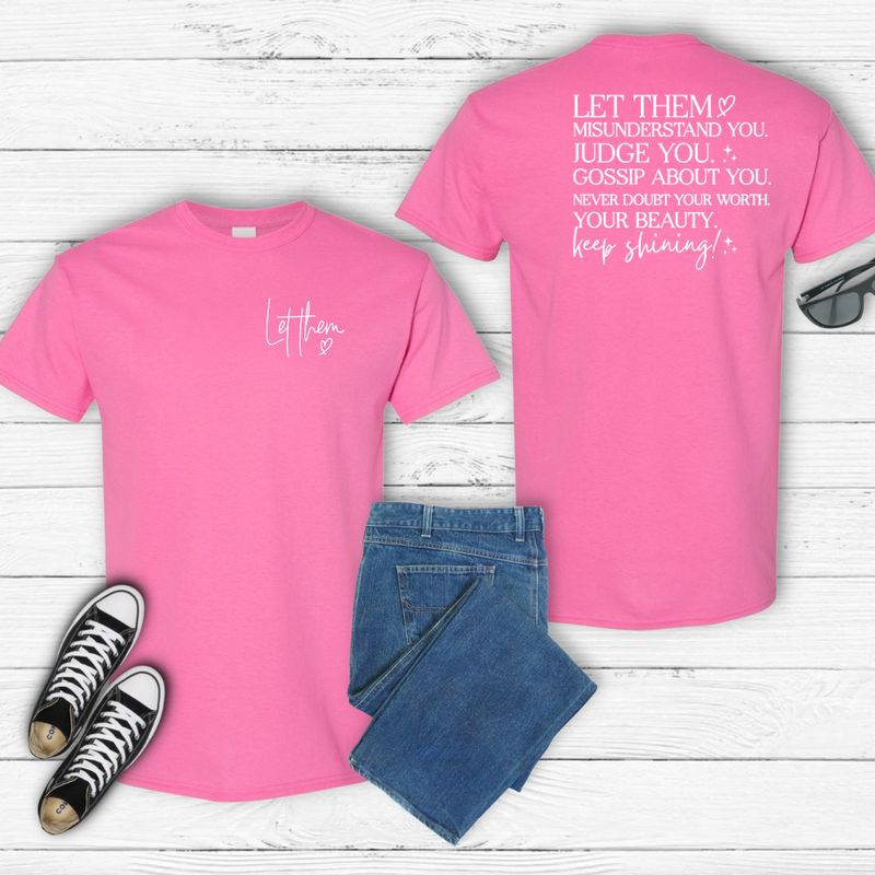 Let Them graphic T-Shirt – Motivational Pink Tee