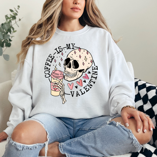 Coffee is my Valentine | Valentine's Day sweatshirt