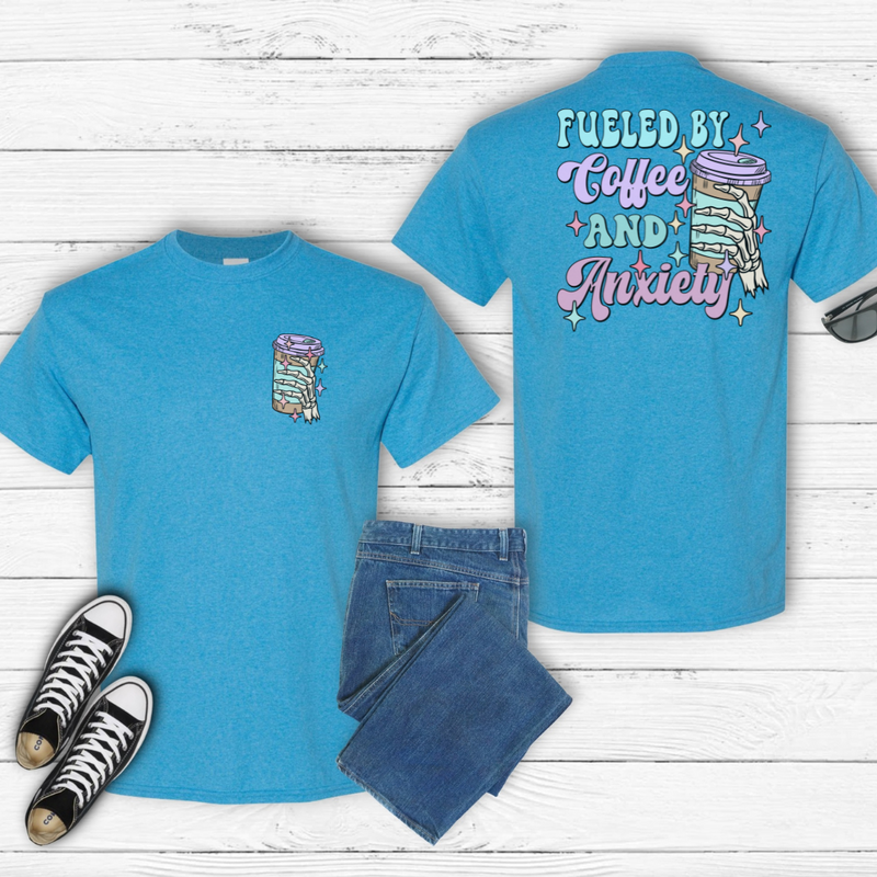 Fueled by Coffee and Anxiety T-shirt