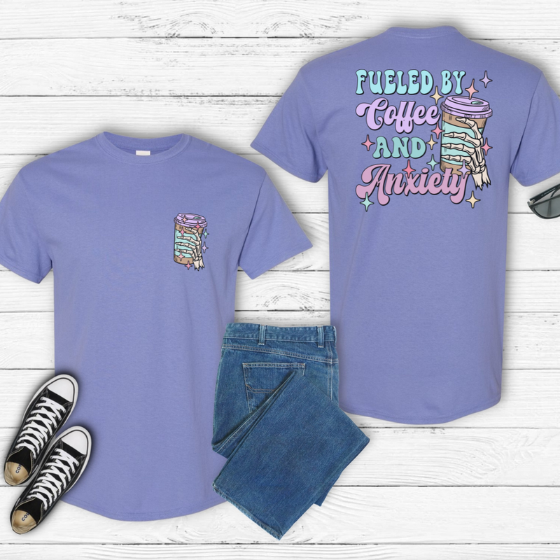 Fueled by Coffee and Anxiety T-shirt
